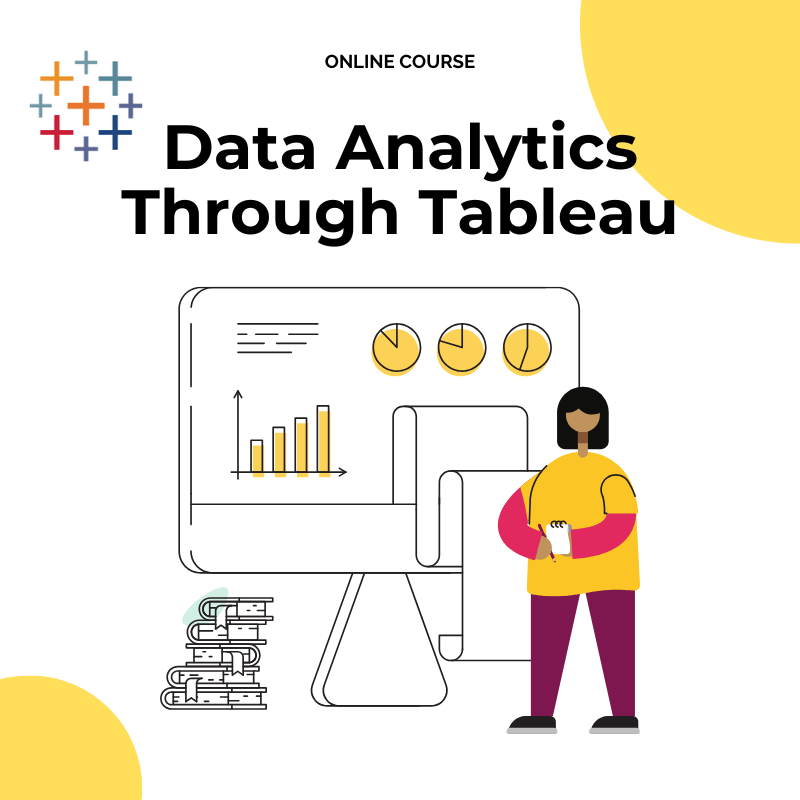Data Analytics Through Tableau